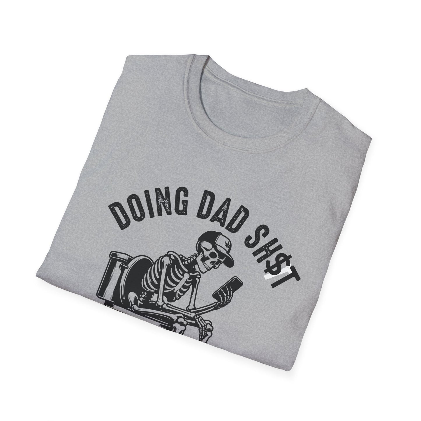 Doing Dad Sh*t – Hilarious Fatherhood T-Shirt