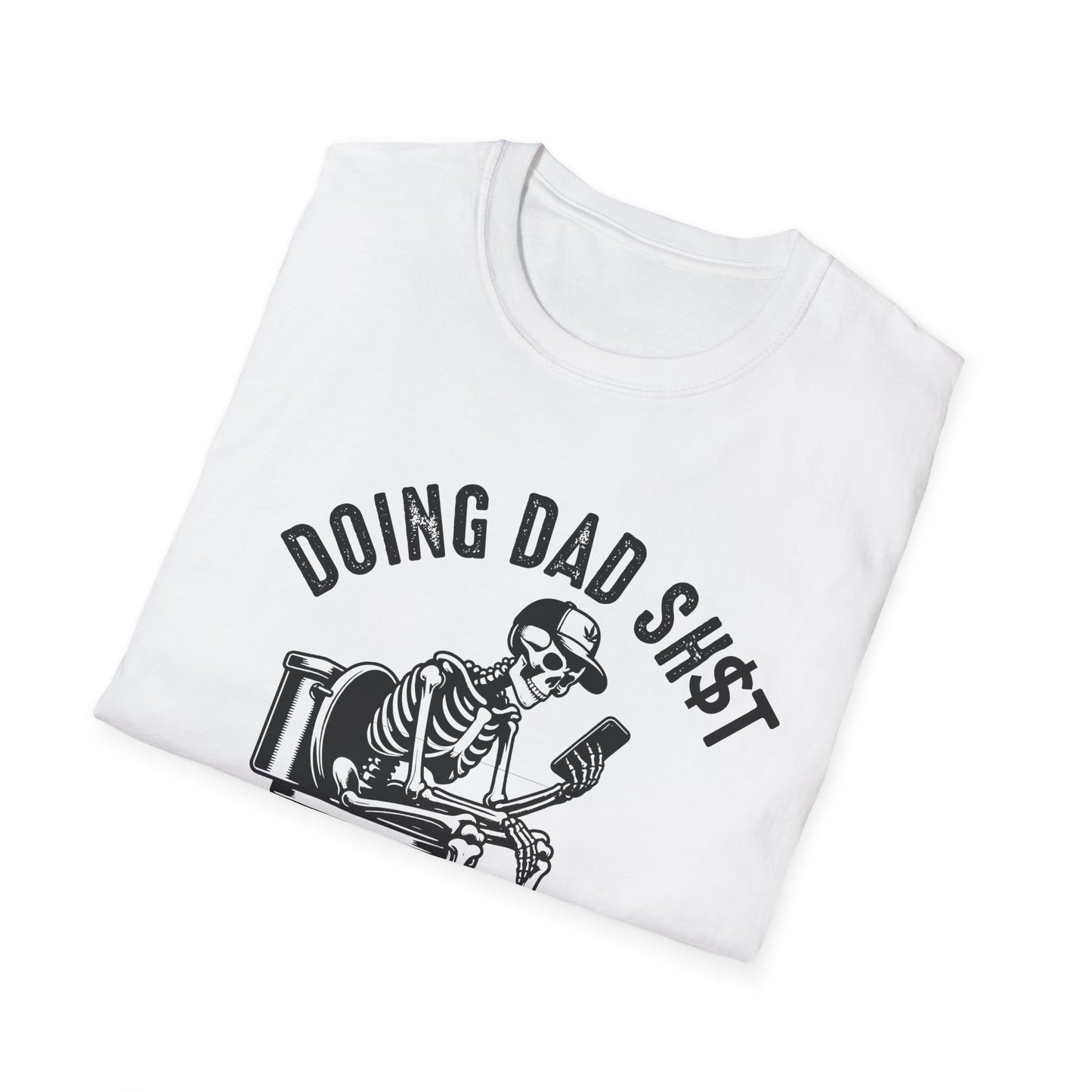 Doing Dad Sh*t – Hilarious Fatherhood T-Shirt